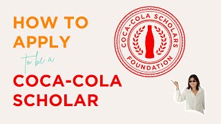 How to Apply to Be a CocaCola Scholar [upl. by Tellford543]