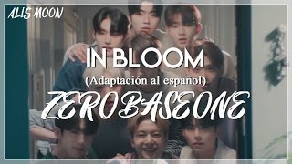 ZEROBASEONE  In Bloom AdaptaciónCover en español [upl. by Waneta]