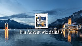 Wolfgangseer Advent  Ein Advent wie damals [upl. by Anikes892]