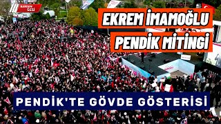 PENDİKTE İMAMOĞLU COŞKUSU  Ekrem İmamoğlu Pendik Mitingi [upl. by Nefen]