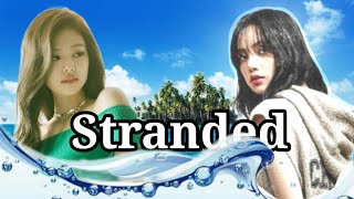 Stranded  Jenlisa Oneshot FF ft Chaesoo [upl. by Anais]