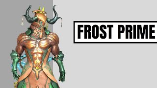 Warframe 2023 Frost Prime Build [upl. by Zola]