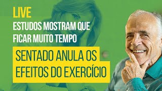 ESTUDOS MOSTRAM QUE FICAR MUITO SENTADO ANULA O EFEITO DOS EXERCÍCIOS E É PIOR DO QUE FUMAR [upl. by Cleon]