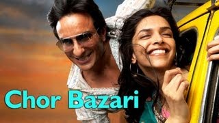 Chor Bazari Video Song  Love Aaj Kal  Saif Ali Khan Deepika Padukone  Pritam [upl. by Cha]