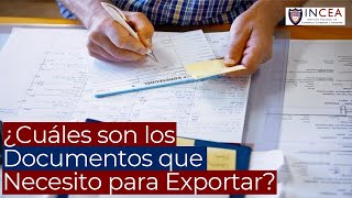 ¿Cuáles son los Documentos que Necesito para Exportar [upl. by Atined963]