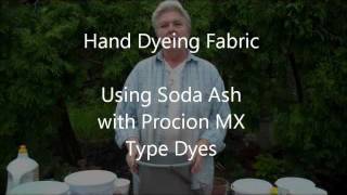 Why Use Soda Ash with Procion MX Type Dyes [upl. by Steinway]