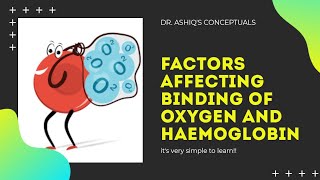 Factors Affecting Binding Of Oxygen to Haemoglobin  SIMPLE LOGIC TO REMEMBER NEET UG amp NEET PG [upl. by Rimidalb242]