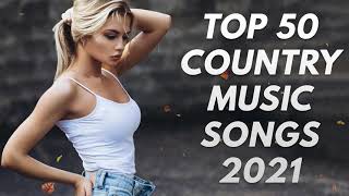 NEW Country Music Playlist 2021 Top 100 Country Songs 2021 [upl. by Quickel]