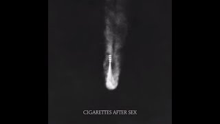 Apocalypse  Cigarettes After Sex [upl. by Asilehs]