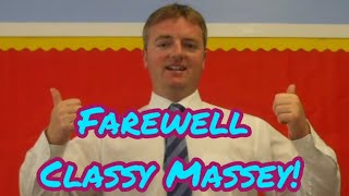 Farewell Classy Massey [upl. by Sherye973]