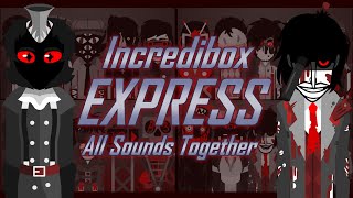 Incredibox Mod  Express  All Sounds Together [upl. by Eendys]