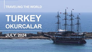 Turkey Okurcalar July 2024 [upl. by Cryan]