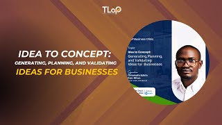 Idea to Concept Generating Planning and Validating Ideas for Businesses [upl. by Lubow]