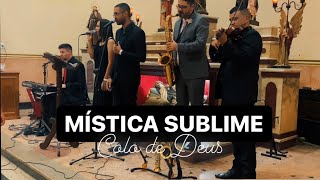 Mística Sublime  Colo de Deus [upl. by Valtin]