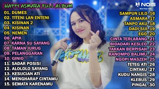 HAPPY ASMARA FULL ALBUM TERBARU 2024 [upl. by Tizes]