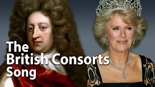 Consorts of the British Monarchs Song 2023 George through Camilla [upl. by Simeon209]