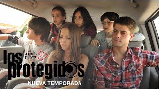 ¡Vuelven LOS PROTEGIDOS 😱 Nueva Temporada [upl. by Mathian]