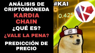 KardiaChain KAI Análisis de criptomoneda ¿Qué es ¿Vale la pena Predicción de precio [upl. by Aleina602]