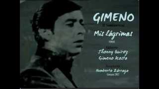 Gimeno  Mis lágrimas [upl. by Selmner]