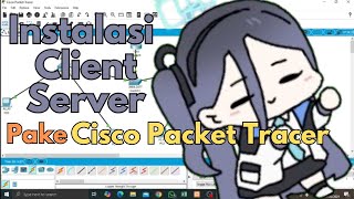 Instalasi Client Server Menggunakan Cisco Kel 1 XI TJKT 3 Daffa Dwi Darmawan dan MRiszki Saputra [upl. by Dahsar]