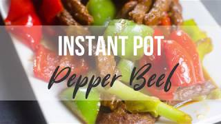 Instant Pot Pepper Beef [upl. by Iba145]