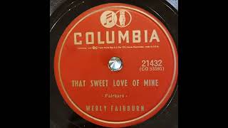 Werly Fairburn  That Sweet Love Of Mine 1955 [upl. by Esiuqram]