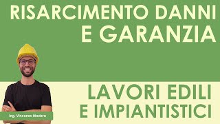 Risarcimento danni e garanzia lavori edili ed impiantistici [upl. by Lietman724]