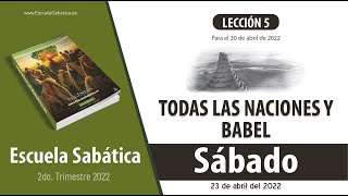 Escuela Sabática  Sábado 23 de abril del 2022  Lección Adultos [upl. by Aneral]