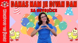 🎈 Danas nam je divan dan rođendanska za devojčice 🎈 Pevaj sa Sandrom  Dečije pesme [upl. by Atiuqahs546]