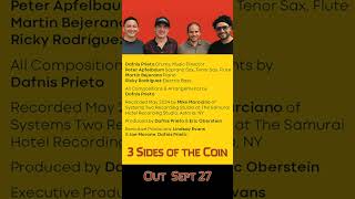 Dafnis Prieto New Album 3 Sides of the Coin [upl. by Ayouqes]