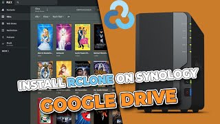 Hướng dẫn cài rclone trên synology để đồng bộ Google Drive như một Local Disk cho Plex Sever [upl. by Serolod828]