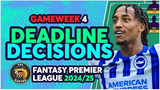 FPL GAMEWEEK 4 FINAL DEADLINE DECISIONS  MY FINAL GW4 TEAM  Fantasy Premier League Tips 202425 [upl. by Adnaval264]