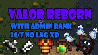 RotMG Private Server  Valor Reborn  With Admin Rank Spawning Montage  Valor But with Bug Fixes [upl. by Drolyag]