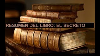 Resumen Del Libro El Secreto [upl. by Htims95]