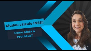 Mudança no Cálculo de INSS Como afeta o Protheus [upl. by Leisha]