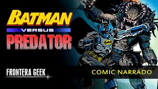 BATMAN vs PREDATOR  Comic Narrado  Reseña en Español [upl. by Rosaleen191]