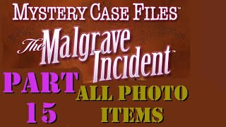 Mystery Case Files The Malgrave Incident Part 15  All Photo Items [upl. by Simah340]