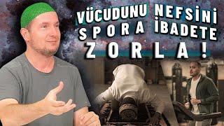 Vücudunu spora zorla nefsini ibadete zorla  Motivasyon konuşması  Kerem Önder [upl. by Jopa]