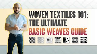 Woven Textiles 101 The Ultimate Basic Weaves Guide [upl. by Chaffinch503]