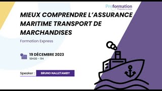 Formation Express  Mieux comprendre l’assurance maritime transport de marchandises [upl. by Korella833]