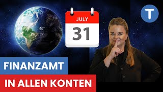 Finanzamt in allen Konten I DAS passiert am 31 Juli 2024 [upl. by Zingale]