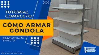 ✅ COMO ARMAR UNA GONDOLA CENTRAL  🏅 Armado de Gondolas para minimarket y supermercados 🟢 [upl. by Omrellig759]