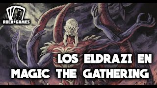 Los Eldrazi en Magic The Gathering [upl. by Eceinert887]