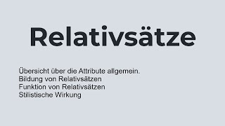 Relativsätze  Bildung  Verwendung  Analyse [upl. by Pavyer463]