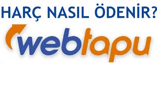 Web Tapu Harç Ödeme Nasıl Yapılır [upl. by Direj]