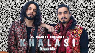 Khalasi Circuit Mix  DJ Swanak Kirtania  Coke Studio Bharat [upl. by Clotilda]