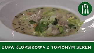 PRZEPIS Zupa klopsikowa z topionym serem [upl. by Gee58]