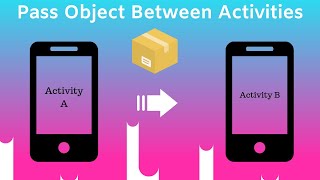 Use Parcelables to send an object from one Android Activity to another [upl. by Bigod]