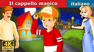 Il cappello magico  The Magic Cap Story in Italian  ItalianFairyTales [upl. by Sirromaj]