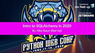 quotIntroduction to SQLAlchemy 2020 Tutorialquot by Mike Bayer [upl. by Jephthah]